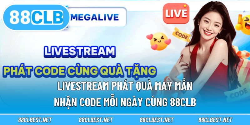Livestream phát quà may mắn