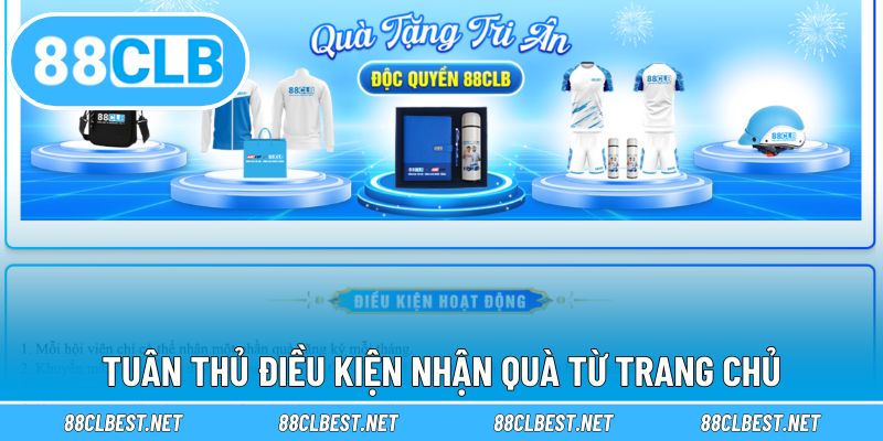 Tuân thủ điều kiện nhận quà từ trang chủ