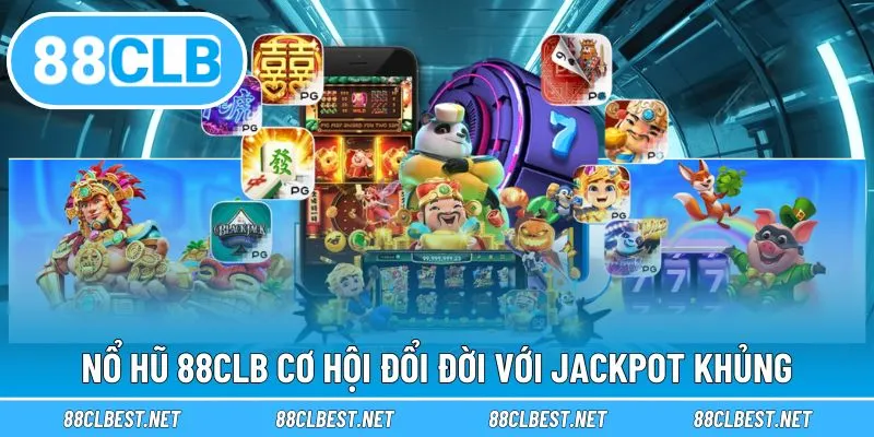 sảnh nổ hũ 88clb